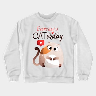 everyday is cat Crewneck Sweatshirt